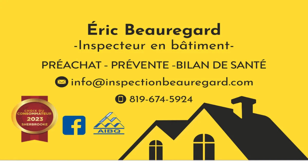 Inspection de bâtiment Estrie BeauRegard | Inspecteur en bâtiment Sherbrooke