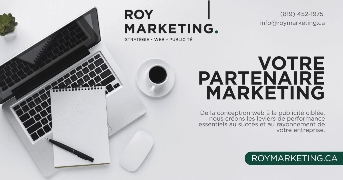 Roy Marketing agence spécialisée en marketing en Estrie