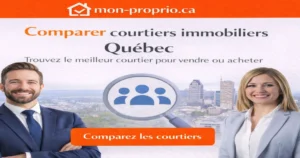 comparer courtiers immobiliers Québec trouver meilleur courtier immobilier Québec