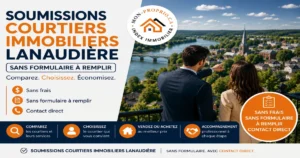 Soumissions courtiers immobiliers Lanaudière sans frais sans formulaire à remplir avec contact direct
