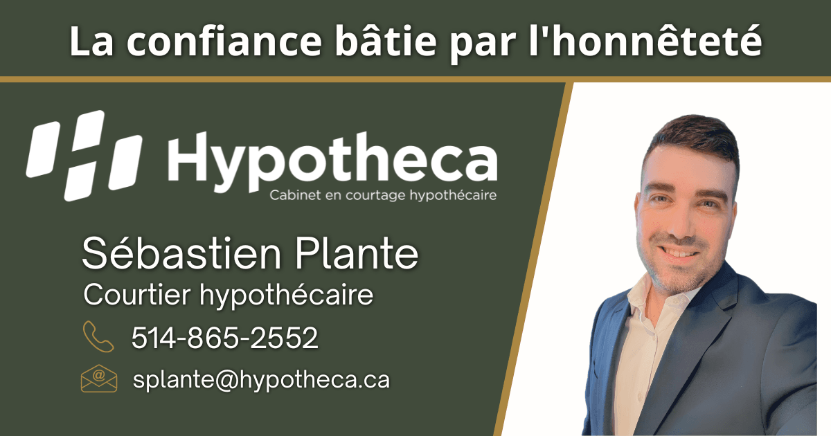 Courtier hypothécaire à Saint-Jean-Sur-Richelieu | Sébastien Plante, Hypotheca